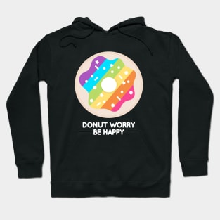 Donut Worry Be Happy Hoodie